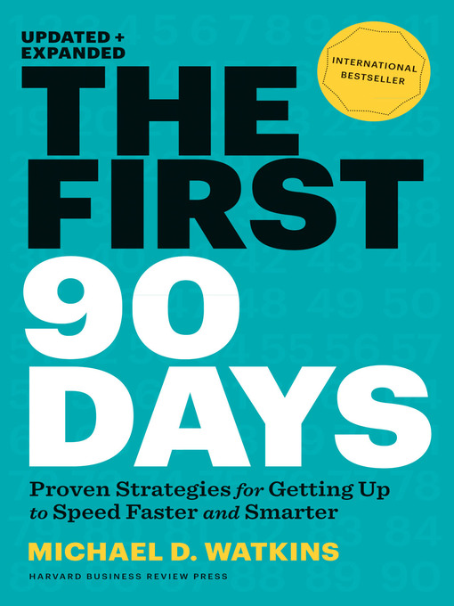 Title details for The First 90 Days, Updated and Expanded by Michael D. Watkins - Available